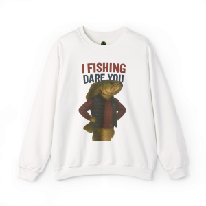 I Fishing Dare You Crewneck